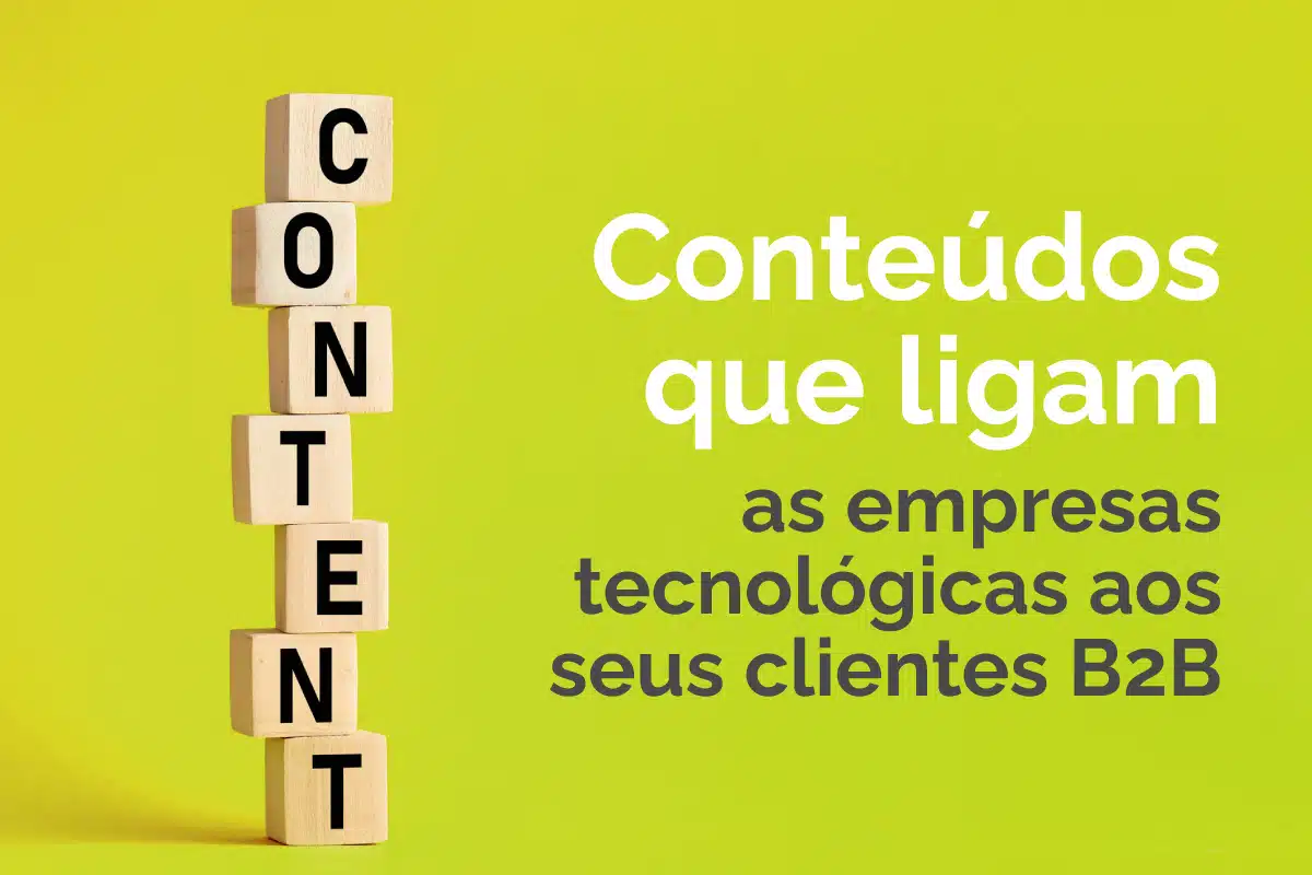 conteudos que ligam as empresas tecnológicas aos suos clientes b2b